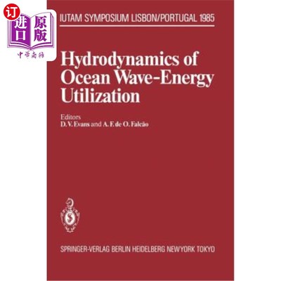 海外直订Hydrodynamics of Ocean Wave-Energy Utilization: Iutam Symposium Lisbon/Portugal  海浪-能源利用的流体力学:Iu