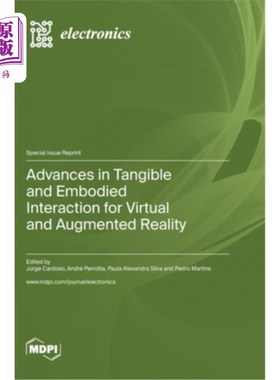 海外直订Advances in Tangible and Embodied Interaction for Virtual and Augmented Reality 虚拟与增强现实中有形与具身