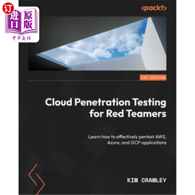 海外直订Cloud Penetration Testing for Red Teamers: Learn how to effectively pentest AWS, 红队的云渗透测试：了解如何