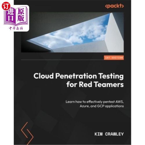 海外直订Cloud Penetration Testing for Red Teamers: Learn how to effectively pentest AWS, 红队的云渗透测试：了解如何