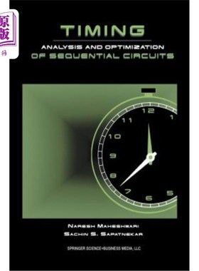 海外直订Timing Analysis and Optimization of Sequential Circuits 时序电路的时序分析与优化