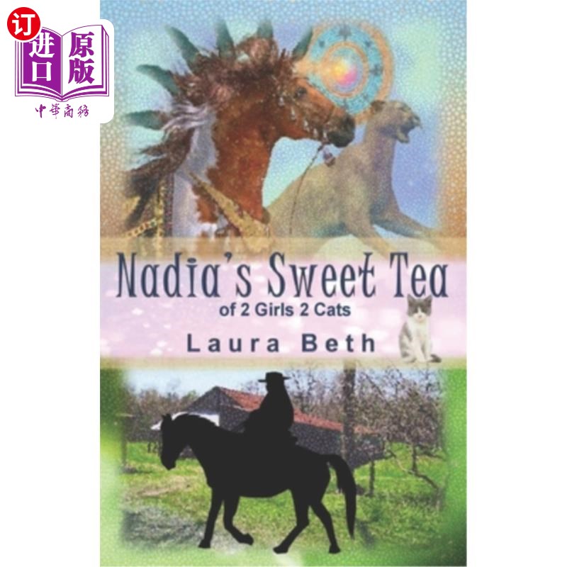 海外直订Nadia's Sweet Tea: of 2 Girls, 2 Cats 纳迪亚的甜茶:2个女孩，2只猫