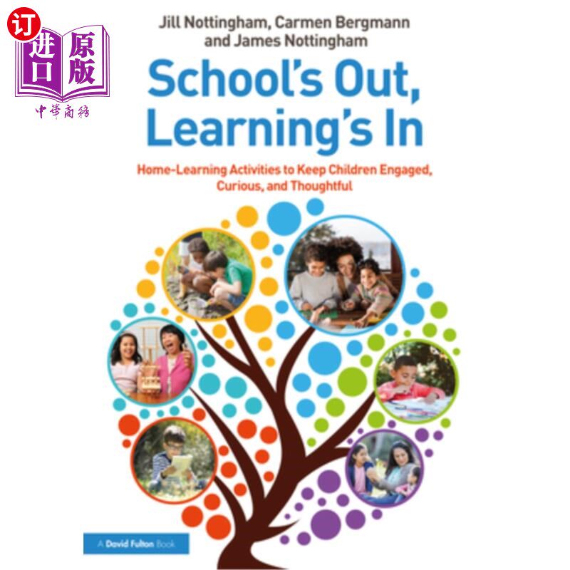 海外直订School's Out, Learning's In: Home-Learning Activities to Keep Children Engaged, 放学了,学习进来了:家庭学