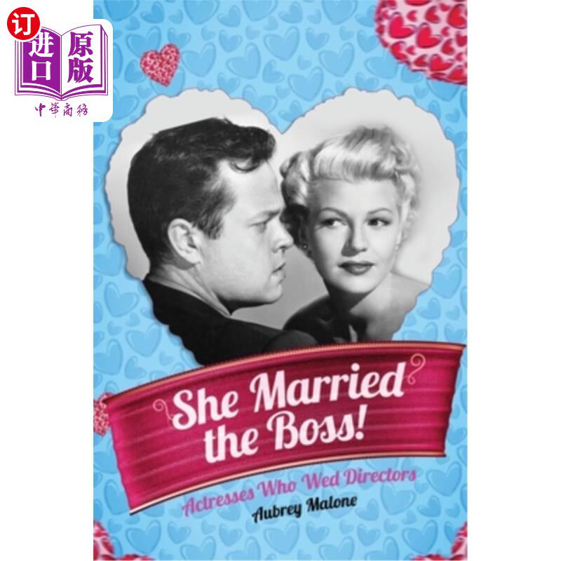 海外直订She Married the Boss! - Actresses Who Wed Directors 她嫁给了老板!-嫁给导演的女演员