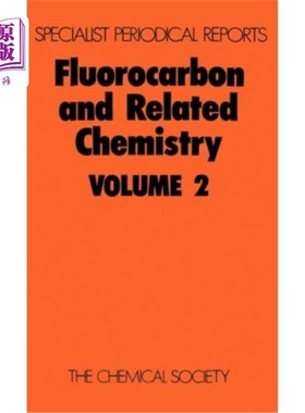 海外直订Fluorocarbon and Related Chemistry: Volume 2 氟碳化合物及相关化学：第2卷
