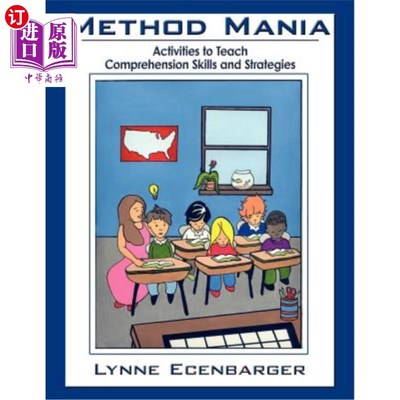 海外直订Method Mania: Activities to Teach Comprehension Skills and Strategies 方法狂躁症：教授理解技能和策略的活动