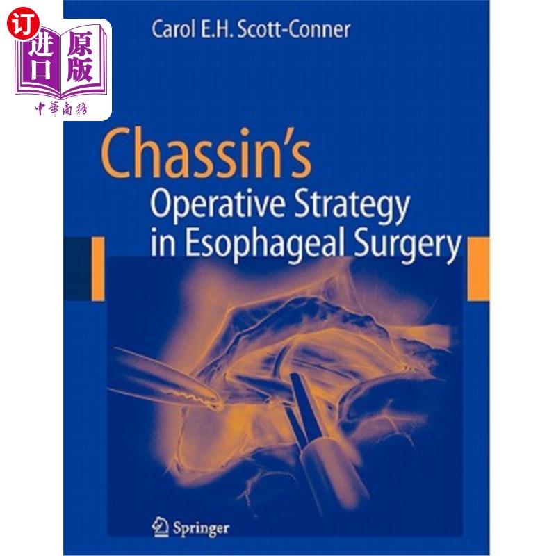 海外直订医药图书Chassin's Operative Strategy in Esophageal Surgery Chassin在食管手术中的手术策略
