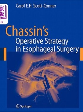 海外直订医药图书Chassin's Operative Strategy in Esophageal Surgery Chassin在食管手术中的手术策略