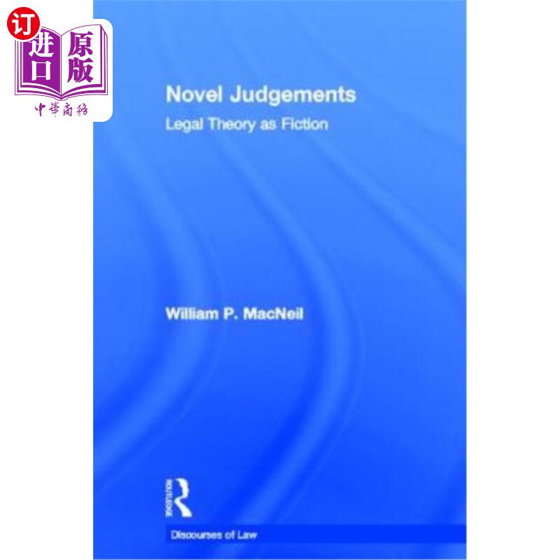 海外直订Novel Judgements: Legal Theory as Fiction 小说判决:虚构的法律理论