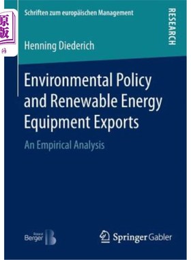 海外直订Environmental Policy and Renewable Energy Equipment Exports: An Empirical Analys 环境政策与可再生能源设备出