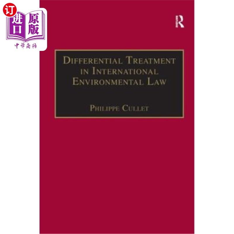 海外直订Differential Treatment in International Environmental Law 国际环境法中的差别待遇