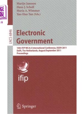 海外直订Electronic Government: 10th IFIP WG 8.5 International Conference, EGOV 2011, Del 电子政府：第十届IFIP工作组