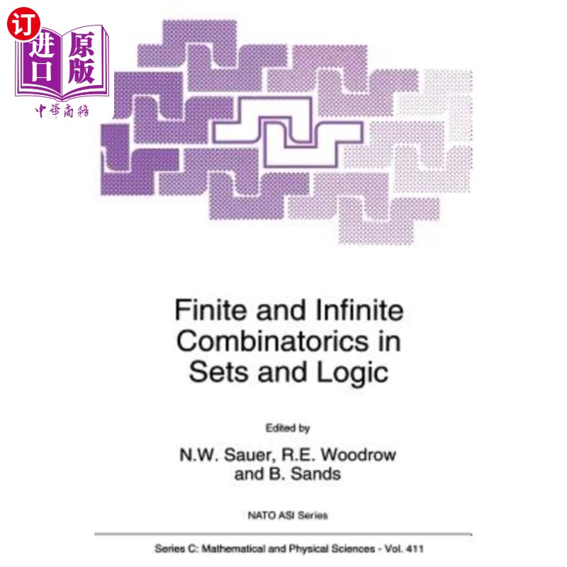 海外直订Finite and Infinite Combinatorics in Sets and Logic 集合与逻辑中的有限与无限组合数学