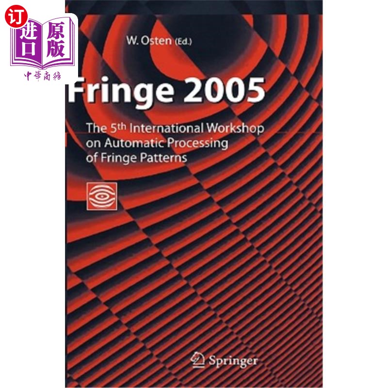 海外直订Fringe 2005: The 5th International Workshop on Automatic Processing of Finge Pat 2005:第五届手指纹路自动加