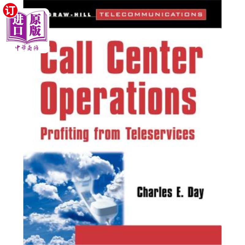 海外直订Call Center Operations: Profiting from Teleservices 呼叫中心运营：从电信服务中获利