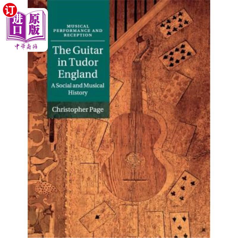 海外直订The Guitar in Tudor England: A Social and Musical History 都铎时期英国的吉他:社会史和音乐史