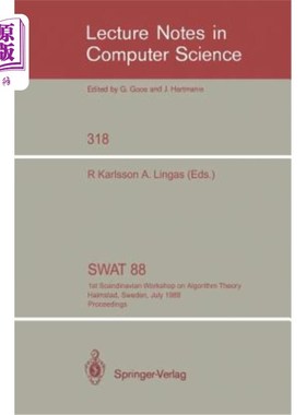 海外直订Swat '88: 1st Scandinavian Workshop on Algorithm Theory Halmstad, Sweden, July 5 1988年7月5日至8日，瑞典