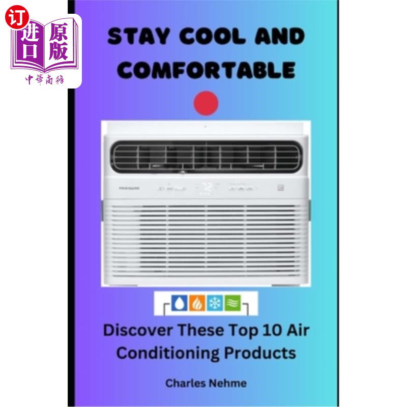 海外直订Stay Cool and Comfortable: Discover These Top 10 Air Conditioning Products 保持凉爽和舒适：发现这十大空调产