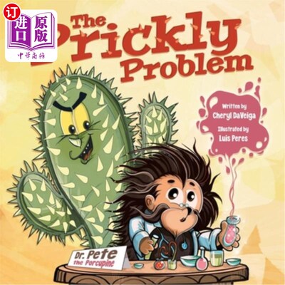 海外直订The Prickly Problem: Dr. Pete the Porcupine 棘手的问题:豪猪皮特医生