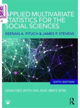 海外直订Applied Multivariate Statistics for the Social Sciences: Analyses with SAS and I 社会科学的应用多变量统计：