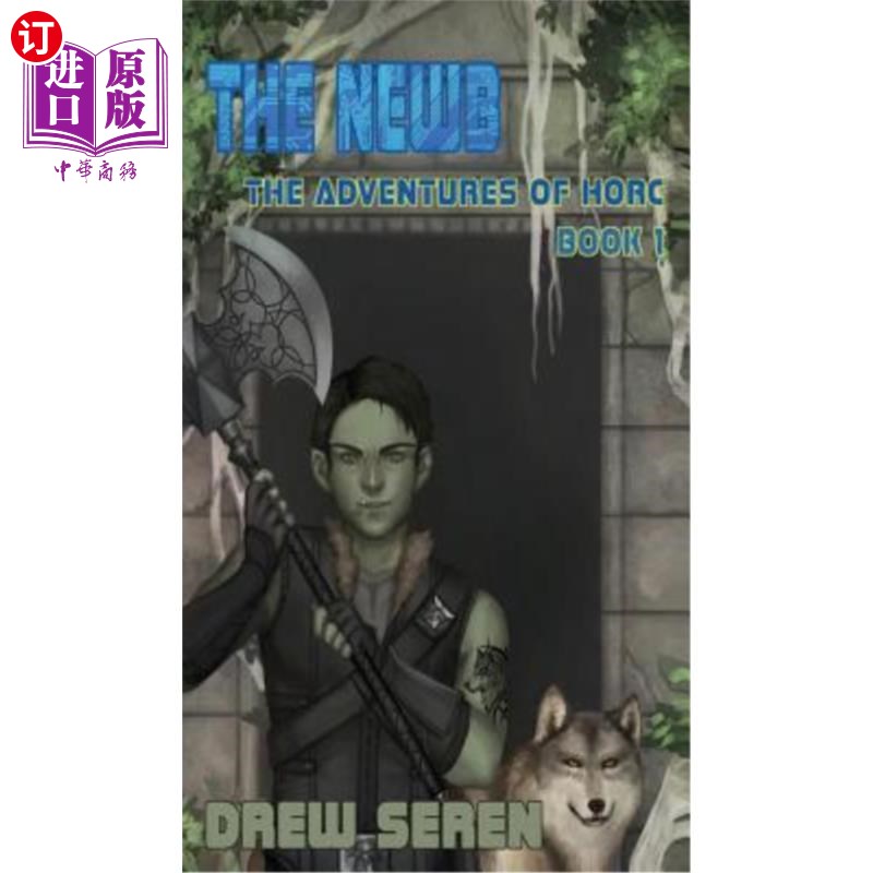 海外直订The Newb: A LitRPG Adventure 新手：一次轻快的冒险