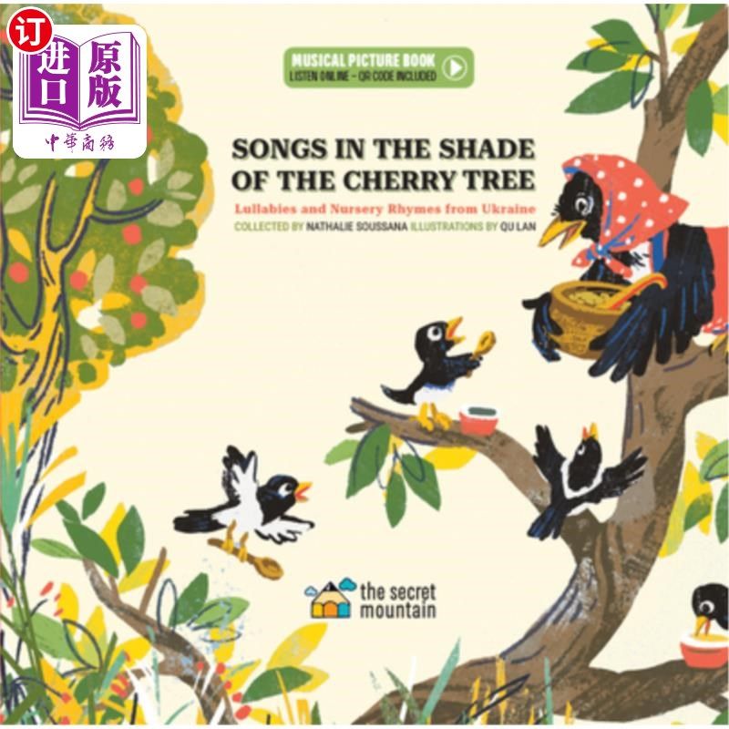 海外直订Songs in the Shade of the Cherry Tree: Lullabies and Nursery Rhymes from Ukraine 樱桃树树荫下的歌曲：乌克兰