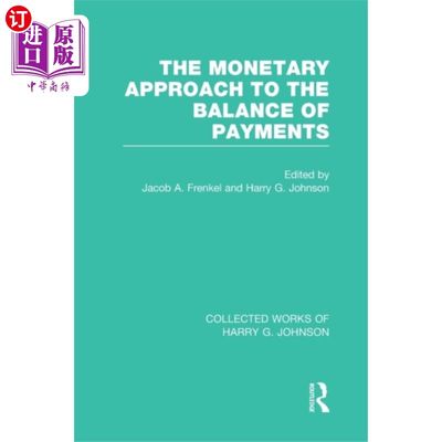 海外直订Monetary Approach to the Balance of Payments 国际收支的货币方法