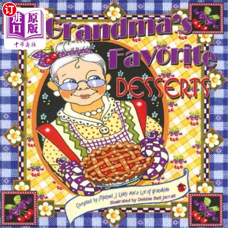 海外直订Grandma's Favorite Desserts 奶奶最喜欢的甜点