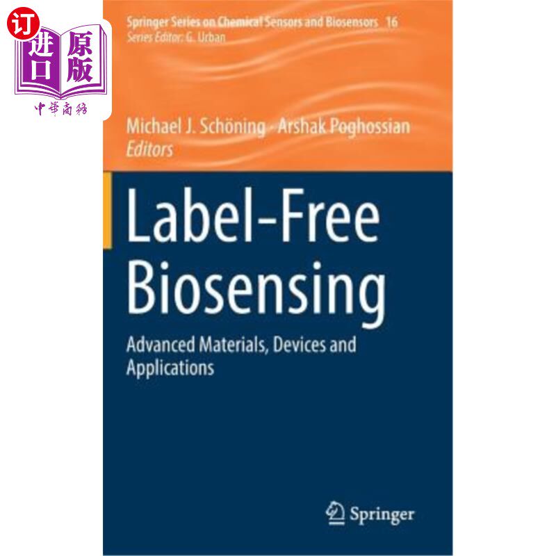 海外直订Label-Free Biosensing: Advanced Materials, Devices and Applications 无标签生物传感：先进材料、设备和应用