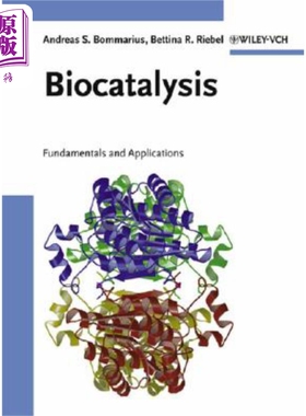 现货 生物催化 基础与应用 Biocatalysis Fundamentals and Applications 英文原版 Andreas Bommarius 中商原版