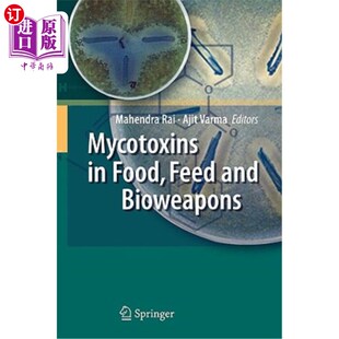 海外直订Mycotoxins in Food, Feed and Bioweapons