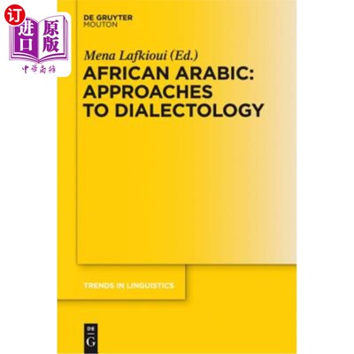 海外直订African Arabic: Approaches to Dialectology 非洲阿拉伯语：辩证法