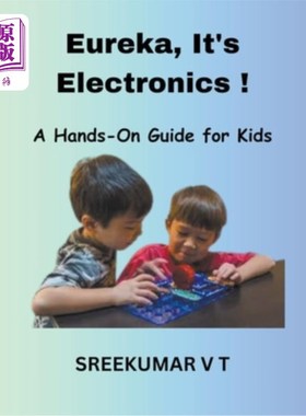 海外直订Eureka, It's Electronics! A Hands-On Guide for Kids 找到了，是电子学！儿童动手指南