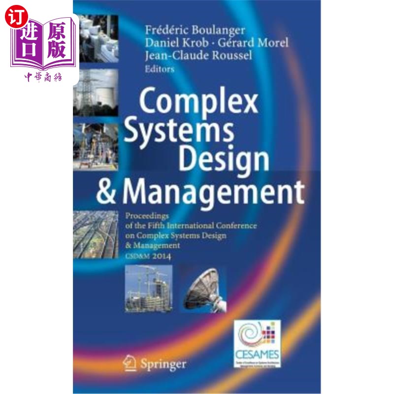 海外直订Complex Systems Design & Management: Proceedings of the Fifth International Conf 复杂系统设计与管理：2014年