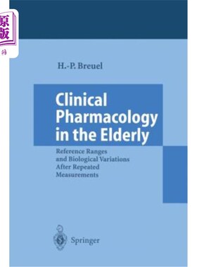 海外直订医药图书Clinical Pharmacology in the Elderly: Reference Ranges and Biological Variations 老年人的临床药理学
