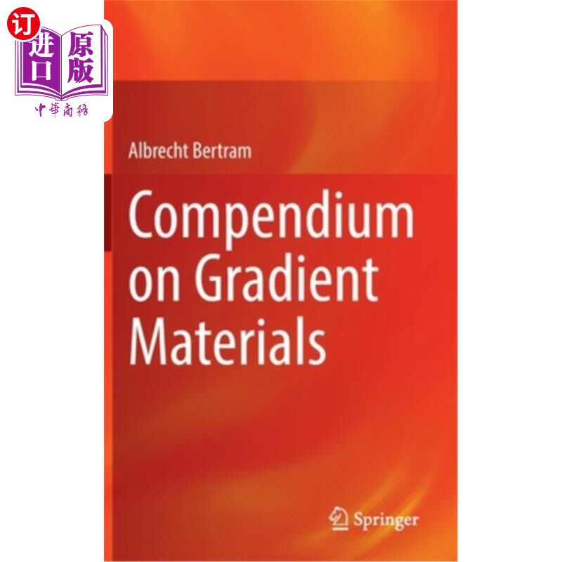 海外直订Compendium on Gradient Materials 梯度材料纲要