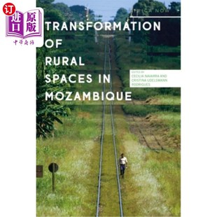 Spaces Rural Mozambique 转型 海外直订Transformations 莫桑比克农村空间