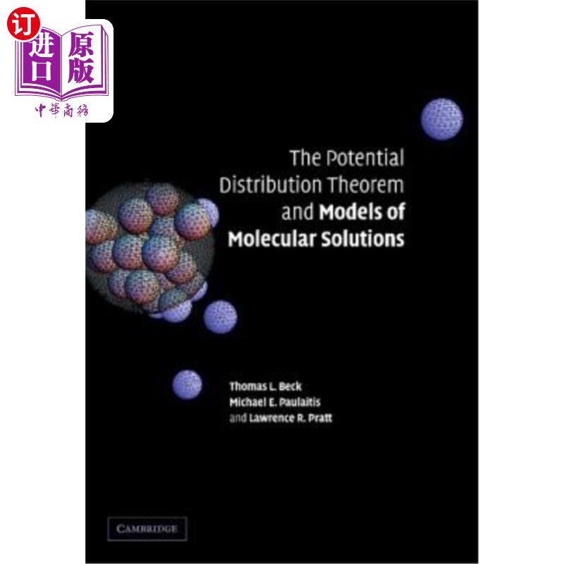 海外直订The Potential Distribution Theorem and Models of Molecular Solutions 势分布定理与分子溶液模型