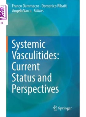 海外直订医药图书Systemic Vasculitides: Current Status and Perspectives 系统性血管炎:现状与展望