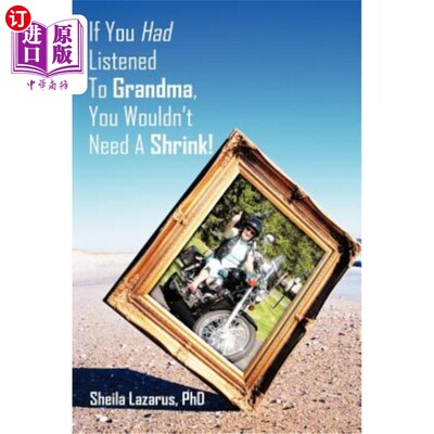 海外直订If You Had Listened To Grandma, You Wouldn't Need A Shrink! 如果你听了奶奶的话，你就不需要心理医生了！