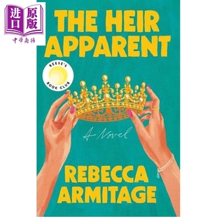 预售 继承人 Reese读书俱乐部 The Heir Apparent: Reeses Book Club Pick 英文原版 Rebecca Armitage【中商原版】