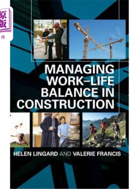 海外直订Managing Work-Life Balance in Construction 施工中工作生活平衡的管理