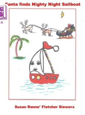 海外直订Santa finds Nighty Night Sailboat 圣诞老人找到夜航帆船