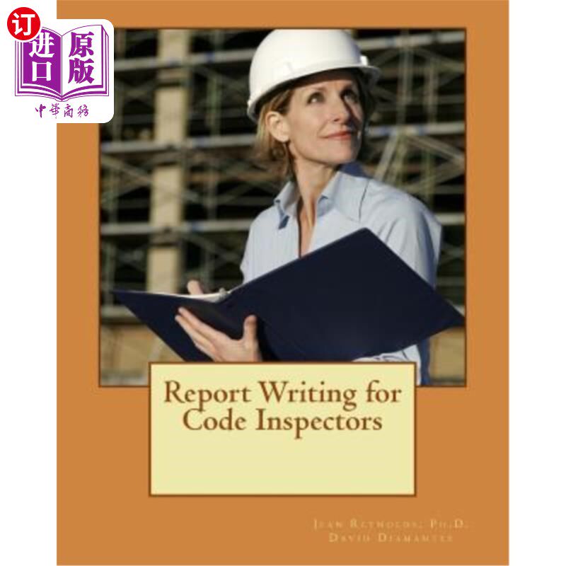 海外直订Report Writing for Code Inspectors: Professional Writing Skills for Inspectors 代码检查员的报告写作：检查员