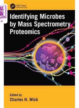 海外直订Identifying Microbes by Mass Spectrometry Proteo... 质谱蛋白质组学鉴定微生物