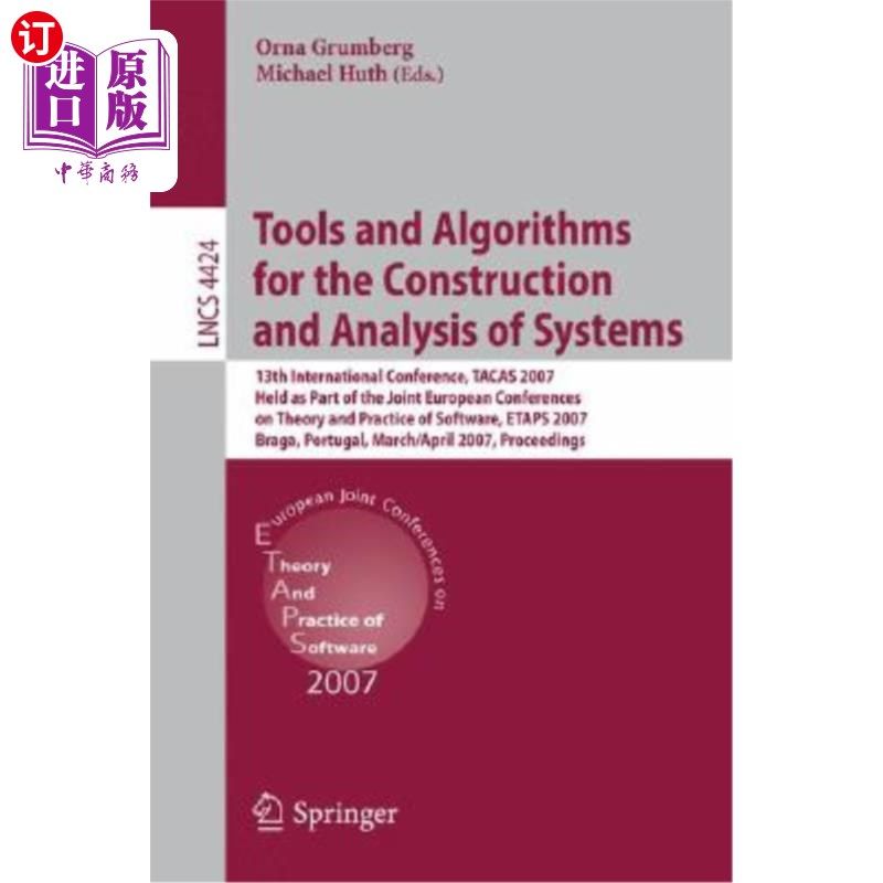 海外直订Tools and Algorithms for the Construction and Analysis of Systems: 13th Internat 为系统的构建和分析的工具和
