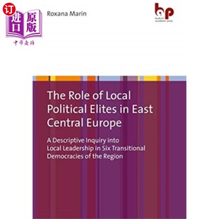 海外直订Role of Local Political Elites in East Central E... 中东欧地区政治精英的作用