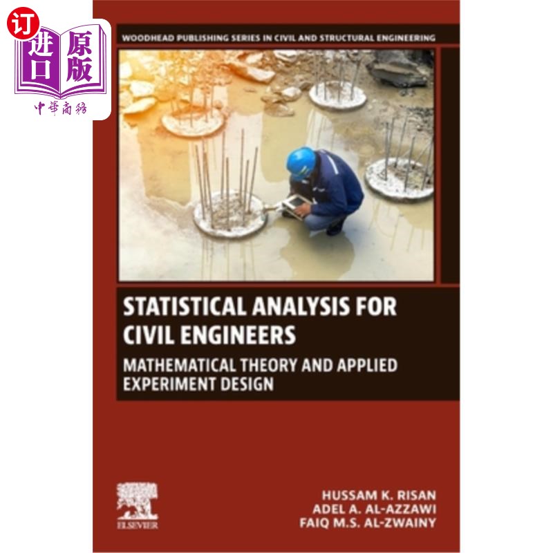 海外直订Statistical Analysis for Civil Engineers: Mathematical Theory and Applied Experi 土木工程统计分析:数学理论