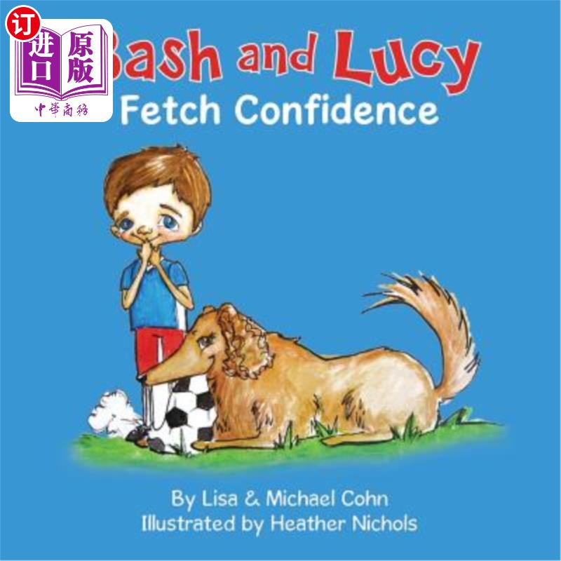 海外直订Bash and Lucy Fetch Confidence 巴斯和露西获得信心