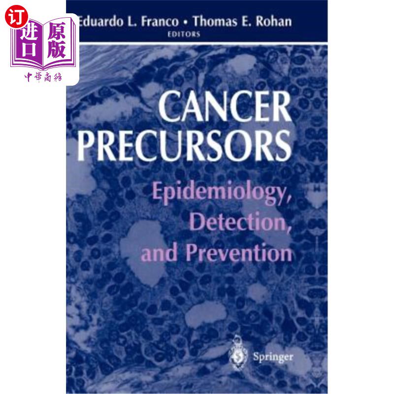 海外直订医药图书Cancer Precursors: Epidemiology, Detection, and Prevention 癌症前体:流行病学,检测和预防